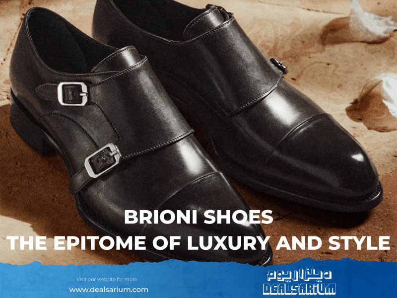 Brioni Shoes Review: The Ultimate in Luxury and Style